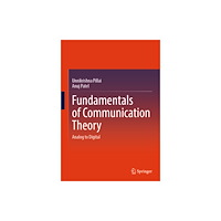 Springer Nature Switzerland AG Fundamentals of Communication Theory (inbunden, eng)