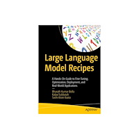 APress Large Language Model Recipes (häftad, eng)