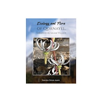 Austin Macauley Publishers Ecology and Flora of Qornayel, Lebanon – Al Salam Village (inbunden, eng)