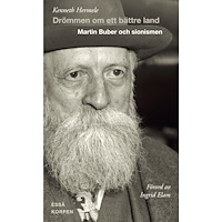 Kenneth Hermele Drömmen om ett bättre land. Martin Buber och sionismen (bok, danskt band)