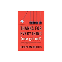 Yale university press Thanks for Everything (Now Get Out) (inbunden, eng)