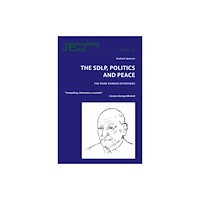Peter Lang International Academic Publishers The SDLP, Politics and Peace (häftad, eng)