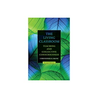 State University of New York Press The Living Classroom (häftad, eng)