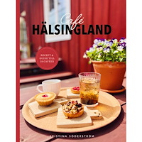 Kristina Söderström Café Hälsingland (inbunden)