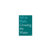 Sylvia Plath Crossing the Water (pocket, eng)