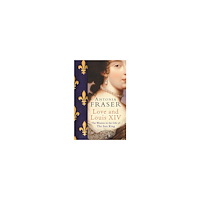Lady Antonia Fraser Love and Louis XIV (pocket, eng)