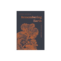 Shambhala Publications Inc Remembering Earth (inbunden, eng)
