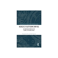 Taylor & francis ltd Korea’s Platform Empire (häftad, eng)