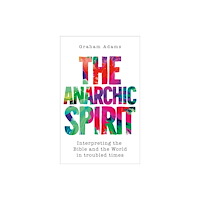 SCM Press The Anarchic Spirit (häftad, eng)