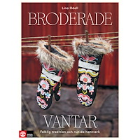 Lina Odell Broderade vantar : folklig tradition och nutida hantverk (inbunden)