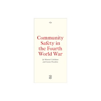 Pluto Press Community Safety in the Fourth World War (häftad, eng)