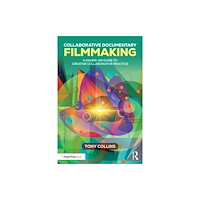Taylor & francis ltd Collaborative Documentary Filmmaking (häftad, eng)