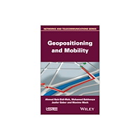 ISTE Ltd and John Wiley & Sons Inc Geopositioning and Mobility (inbunden, eng)