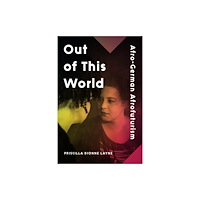 Northwestern university press Out of This World (häftad, eng)