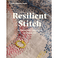 Wellesley-Smith Claire Resilient Stitch (inbunden, eng)