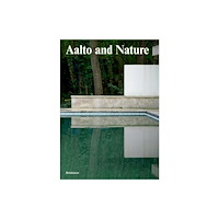 Birkhauser Aalto and Nature (inbunden, eng)
