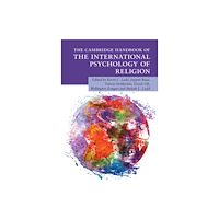 Cambridge University Press The Cambridge Handbook of the International Psychology of Religion (häftad, eng)