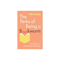 Cambridge University Press The Perks of Being a Bookworm (inbunden, eng)