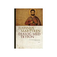 Justinus Martyren Dialog med Tryfon (bok, danskt band)
