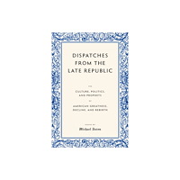 Encounter Books,USA Dispatches from the Late Republic (inbunden, eng)