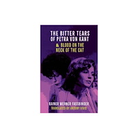 Aurora Metro Publications The Bitter Tears of Petra Von Kant & Blood on the Neck of the Cat (häftad, eng)