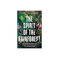 Octopus publishing group The Spirit of the Rainforest (häftad, eng)