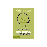 Taylor & francis ltd Teaching the Big Ideas in Economics (häftad, eng)