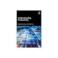 Taylor & francis ltd Understanding Productivity (häftad, eng)