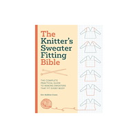 David & Charles The Knitter'S Sweater Fitting Bible (häftad, eng)