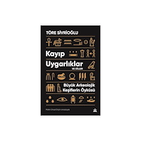 Kafka Kitap Kayip Uygarliklar - Büyük Arkeolojik Kesiflerin Öy (häftad, tur)