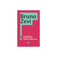 Architetti Roma Edizioni srl Bruno Zevi. Landscape and the Zero Degree of Architectural Writing (häftad, eng)