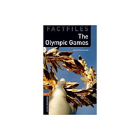Oxford University Press Oxford Bookworms Library Factfiles: Level 2:: The Olympic Games (häftad, eng)