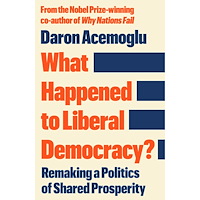 Daron Acemoglu What Happened to Liberal Democracy? (häftad, eng)