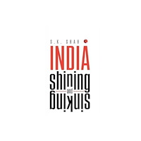 Rupa Publications India Pvt. Ltd India Shining and Sinking (inbunden, eng)
