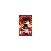 Maria Ingrande Mora A Wild Radiance (pocket, eng)