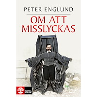Peter Englund Om att misslyckas (inbunden)