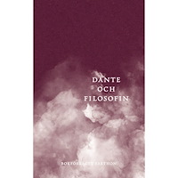 Bokförlaget Faethon Dante och filosofin (bok, danskt band)