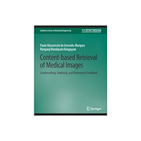 Springer International Publishing AG Content-based Retrieval of Medical Images (häftad, eng)