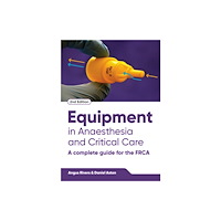 Scion Publishing Ltd Equipment in Anaesthesia and Critical Care, second edition (häftad, eng)