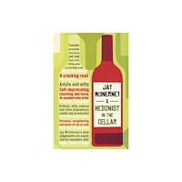 Bloomsbury Publishing PLC A Hedonist in the Cellar (häftad, eng)