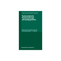 Vandenhoeck & Ruprecht GmbH & Co KG Psychoanalytische Psychosentherapie und Sozialpsychiatrie (häftad, ger)