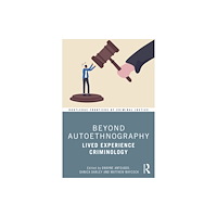Taylor & francis ltd Beyond Autoethnography (häftad, eng)