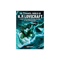 Arcturus publishing ltd The Strange World of H. P. Lovecraft (inbunden, eng)