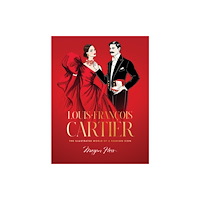 Hardie Grant Books Louis-Francois Cartier (inbunden, eng)