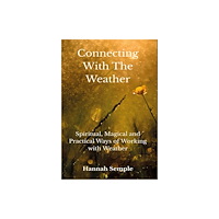 Green Magic Publishing Connecting With The Weather (häftad, eng)