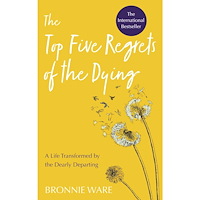 Bronnie Ware The Top Five Regrets of the Dying (häftad, eng)