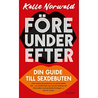 Kalle Norwald Före under efter : Din guide till sexdebuten (pocket)