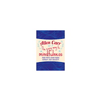 Allen Carr Easy way to mindfulness (häftad, eng)