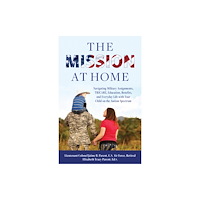 Bloomsbury Publishing PLC The Mission at Home (inbunden, eng)