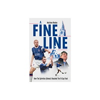 Pitch Publishing Ltd A Fine Line (inbunden, eng)